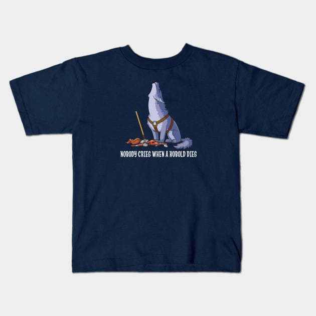 Nobody Cries When a Kobold Dies Kids T-Shirt by GiveNoFox
